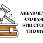 Amendments and basic structure theory