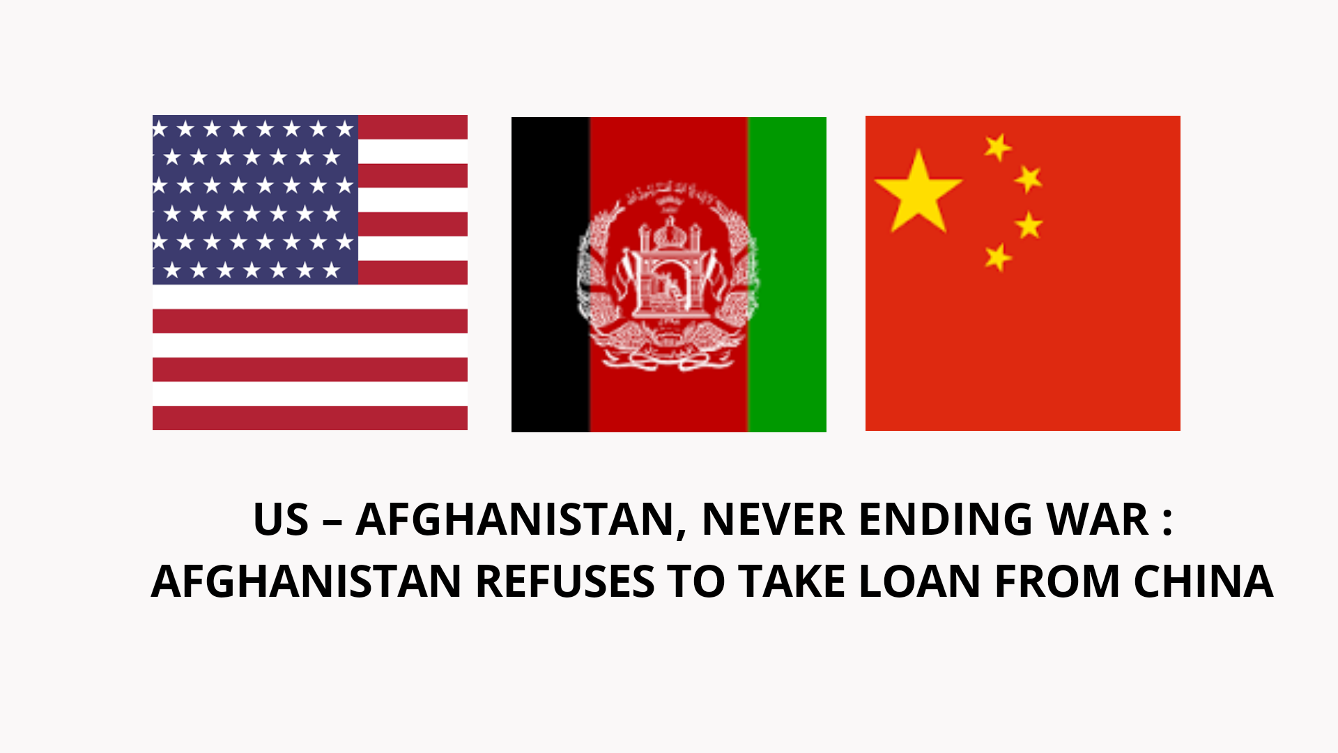 USA Afghanistan and China